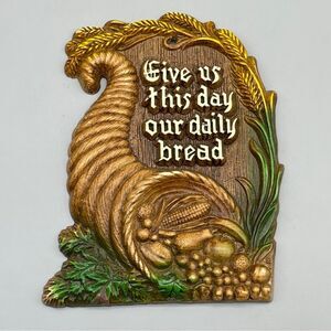 Vintage Wall Plaque Religious Cornucopia  "Give Us This Day Our Daily Bread"